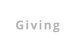 Giving